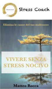copertina-ebook-vivere-senza-stress-nocivo-stress-coach.001.jpeg